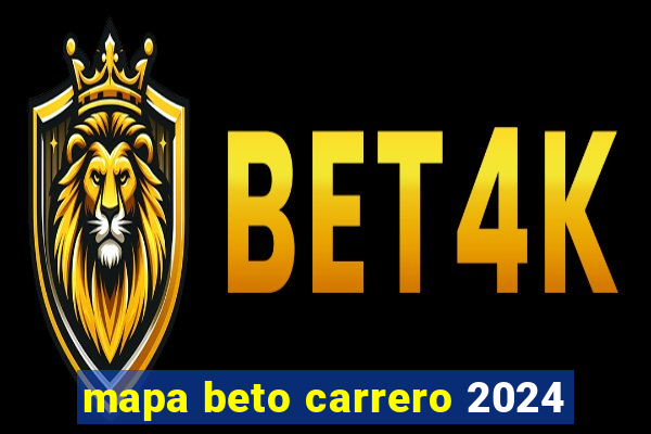 mapa beto carrero 2024